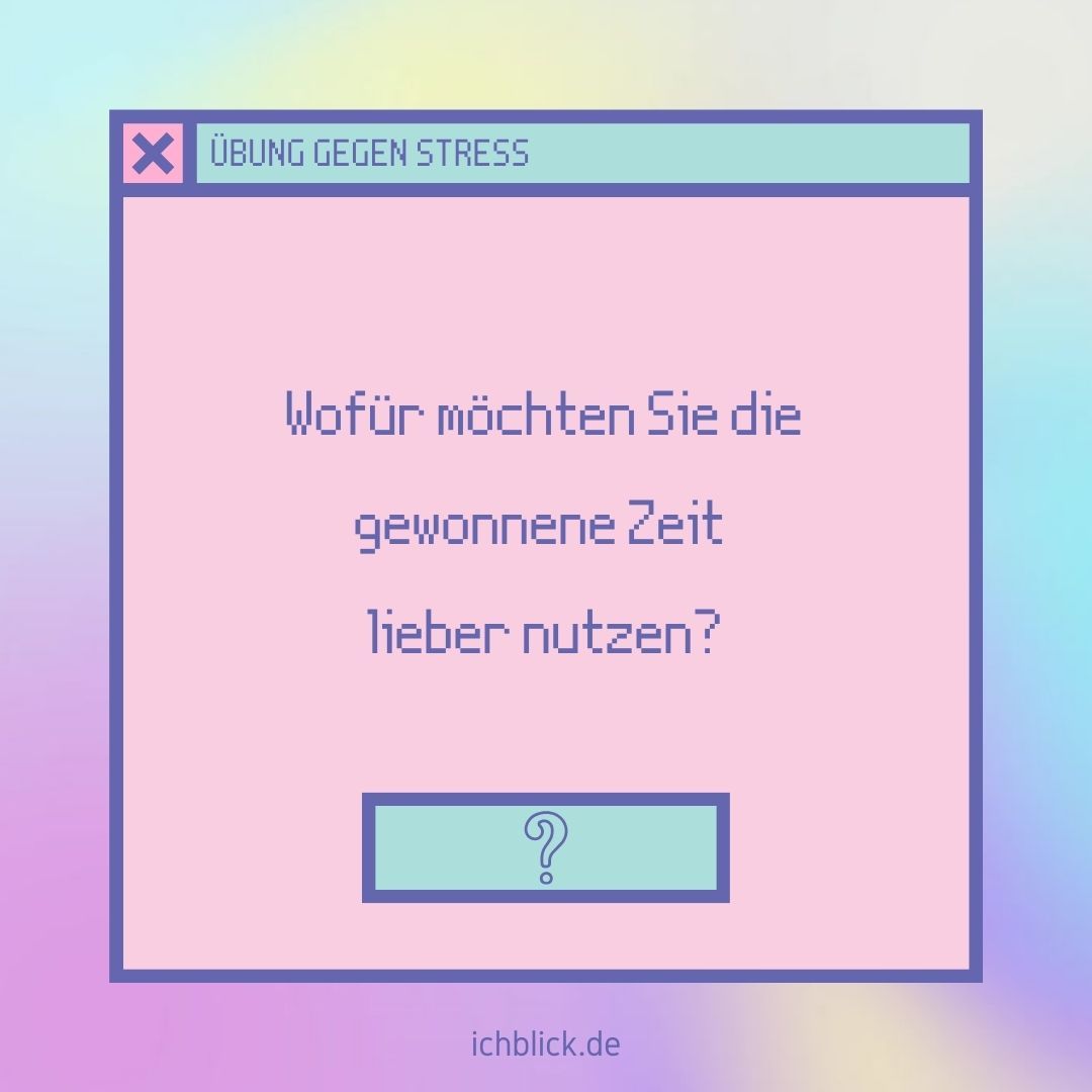 Wofür möchten Sie die gewonnene Zeit lieber nutzen?