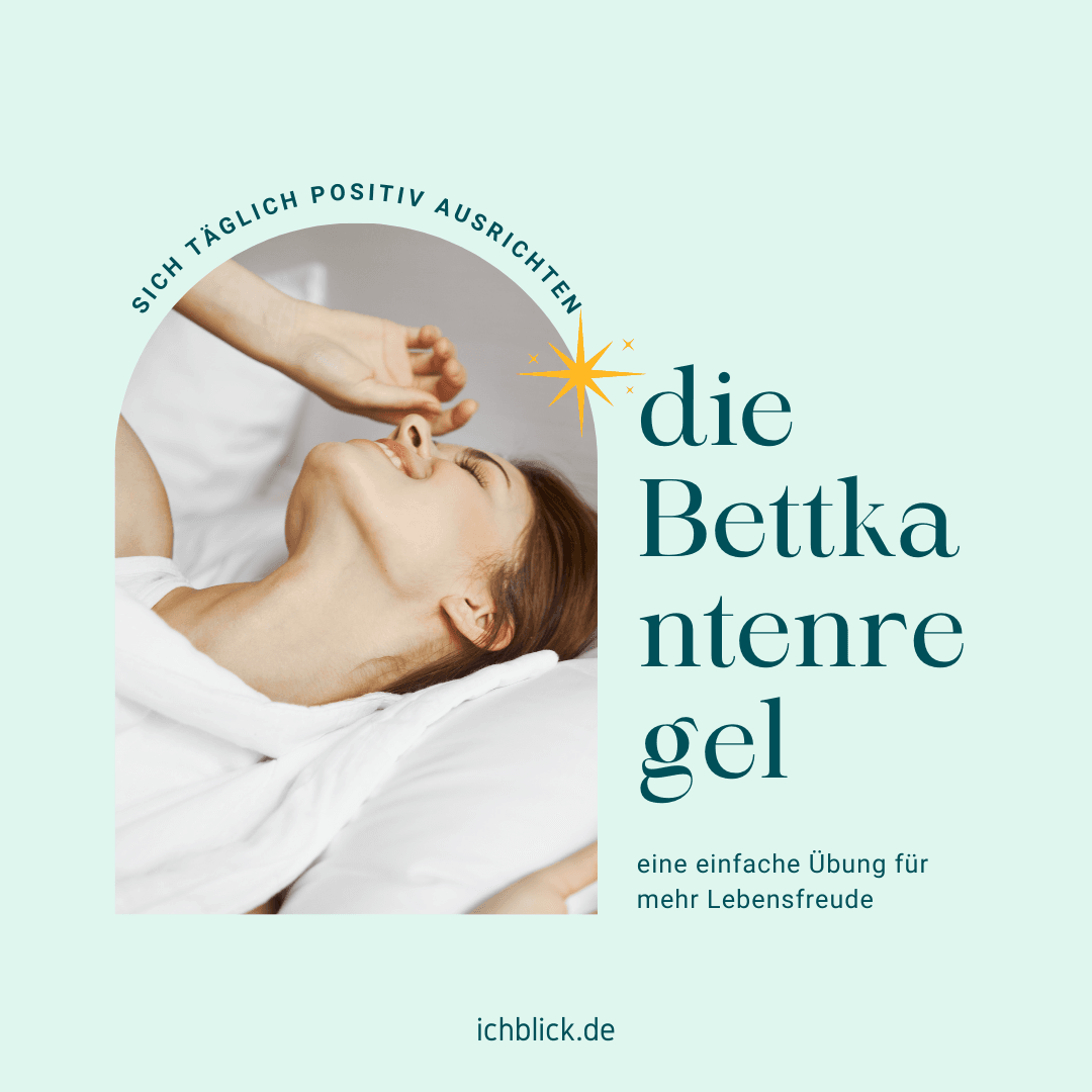 Die Bettkantenregel - eine einfache Regel für mehr Lebensfreude