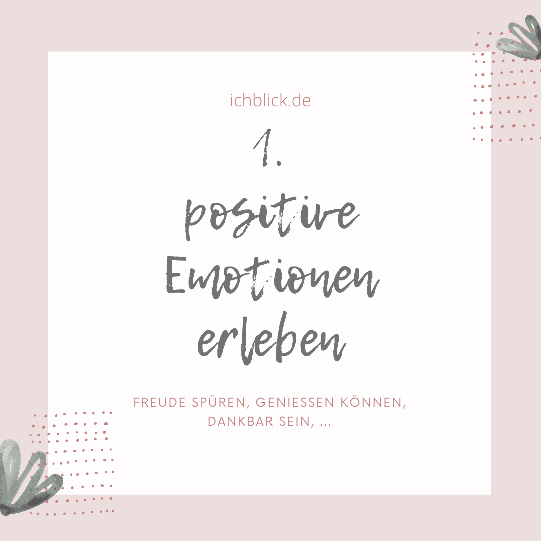 Positive Emotionen erleben