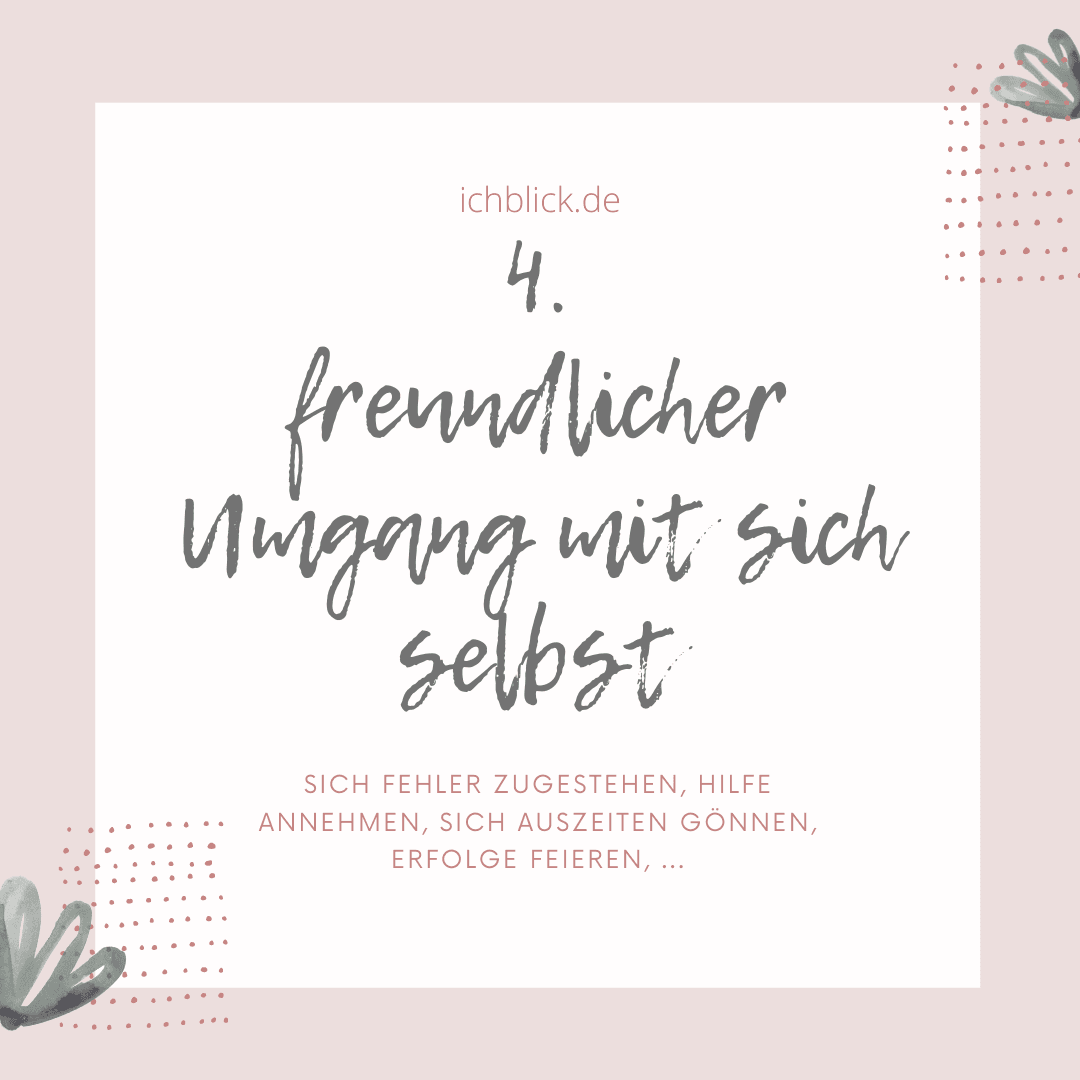freundlicher Umgang mit sich selbst