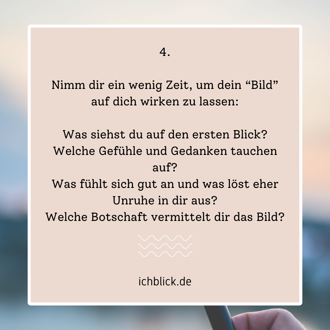 Nimm dir ein wenig Zeit, um dein Bild auf dich wirken zu lassen: Was siehst du auf den ersten Blick? Welche Gefühle und Gedanken tauchen auf?