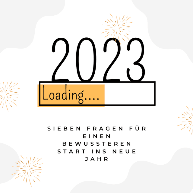 Sieben Fragen für einen bewussteren Start ins neue Jahr